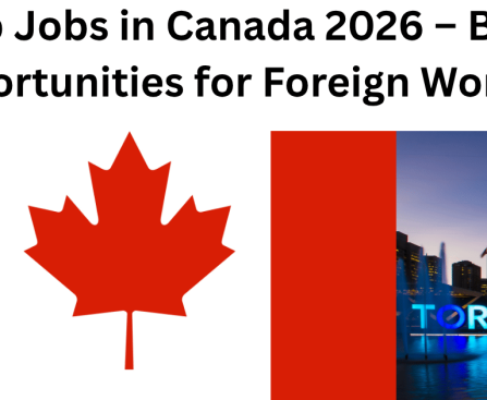 Top Jobs in Canada 2026 – Best Opportunities for Foreign Workers